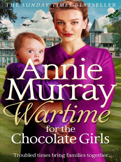 Title details for Wartime for the Chocolate Girls by Annie Murray - Wait list